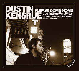 Dustin Kensrue Please Come Home