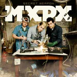 Mxpx secret weapon