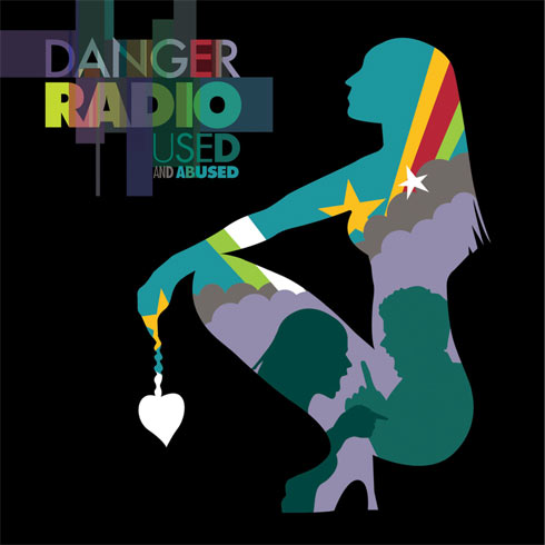 Danger Radio - Used and Abused