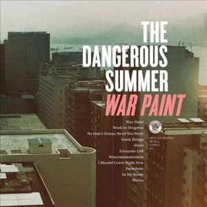The Dangergous Summer - War Paint