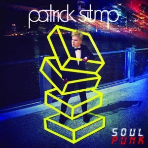 Patrick Stump - Soul Punk